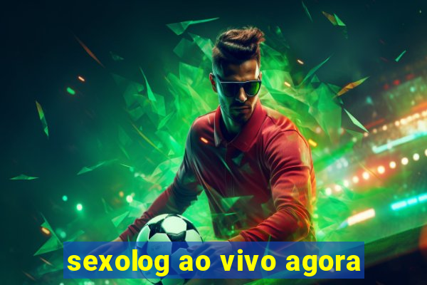 sexolog ao vivo agora